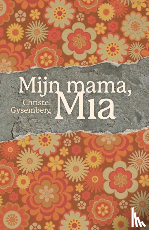 Gysemberg, Christel - Mijn mama, Mia