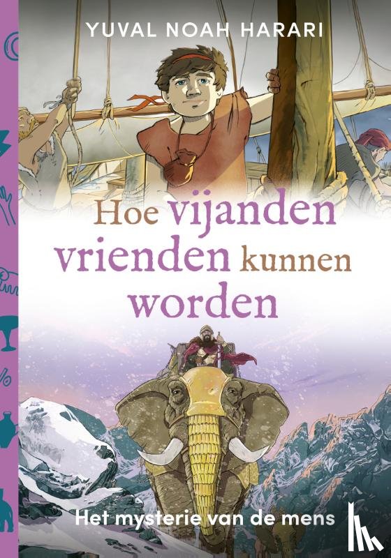 Harari, Yuval Noah - Hoe vijanden vrienden kunnen worden