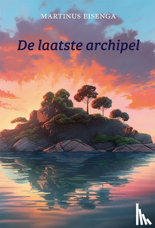 Eisenga, Martinus - De laatste archipel