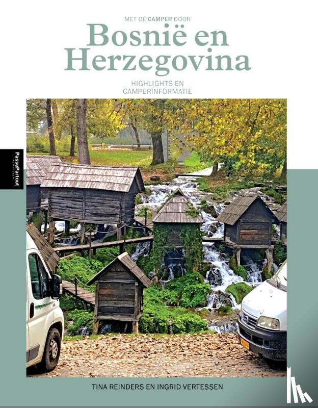 Reinders, Tina, Vertessen, Ingrid - Met de camper door Bosnië en Herzegovina