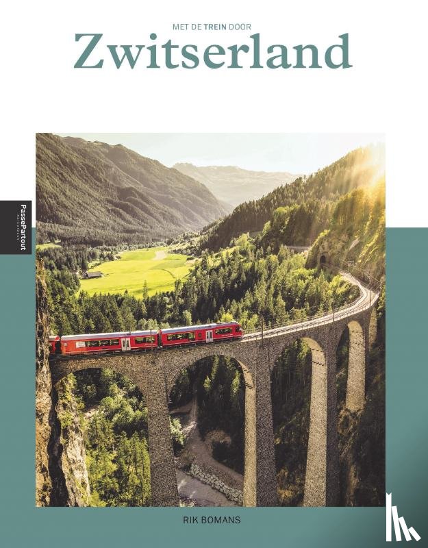 Bomans, Rik - Met de trein door Zwitserland