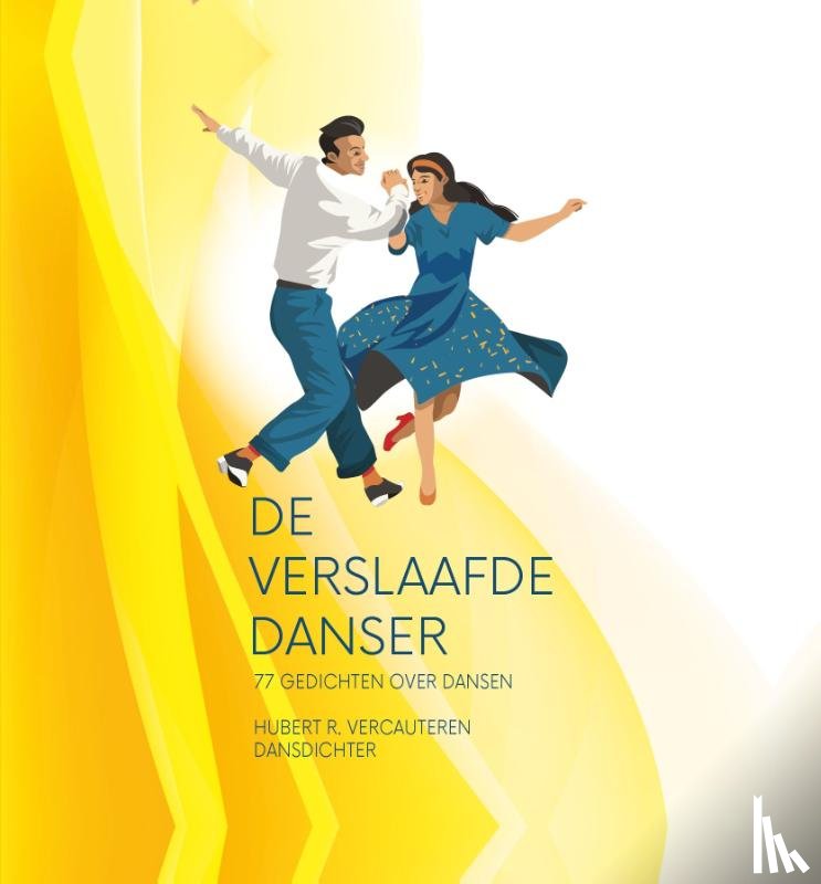 Vercauteren, Hubert R. - De Verslaafde Danser