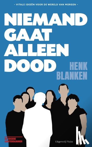 Blanken, Henk - Niemand gaat alleen dood