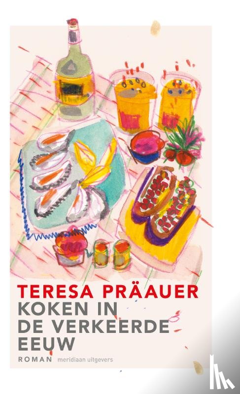 Präauer, Teresa - Koken in de verkeerde eeuw