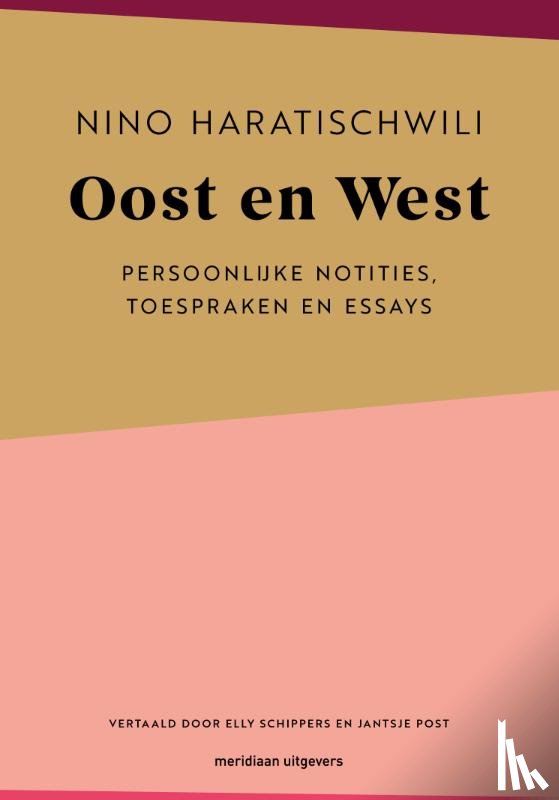 Haratischwili, Nino - Oost en West