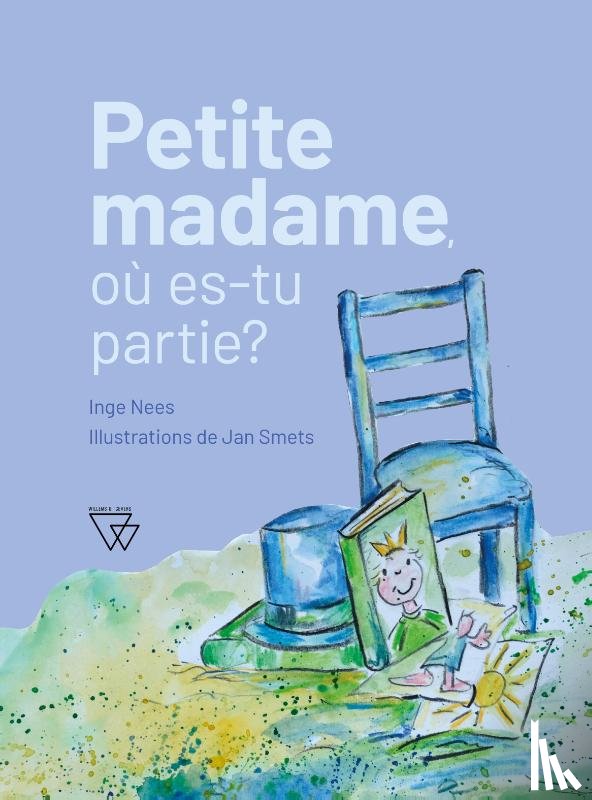 Nees, Inge - Petite Madame, où es-tu partie?