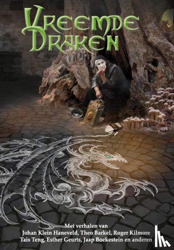 Barkel, Theo, Eekhaut, Guido, Lange, Anton de, Weert-Simons, Minou van, Ansems, Gé, Jochemsen, Liesbeth, Geurts, Esther, Teng, Tais, Kilmore, Roger, Audenaert, Finn, Klein Haneveld, Johan, Boekestein, Jaap, Wettum, Charles van, Smolders, Karel - Vreemde Draken