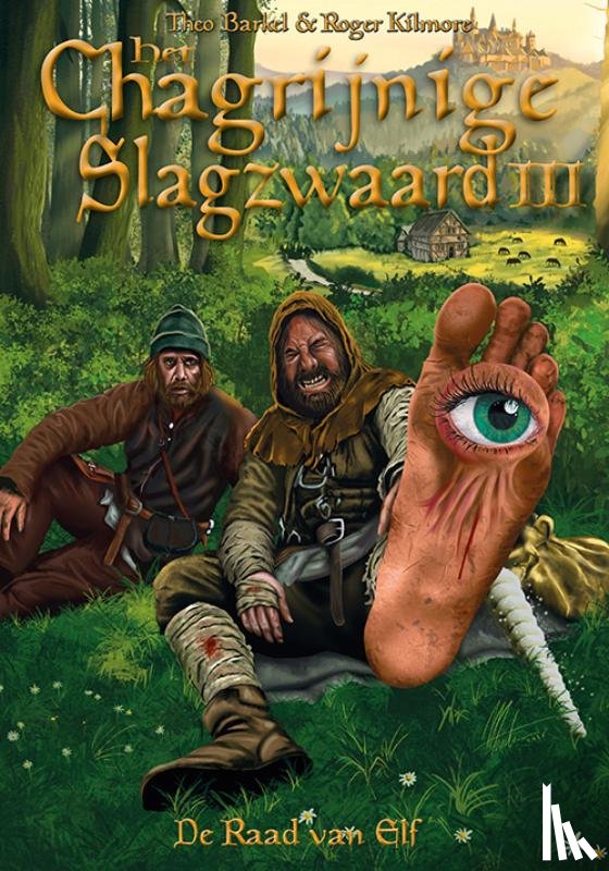 Barkel, Theo, Kilmore, Roger - Het Chagrijnige Slagzwaard 3