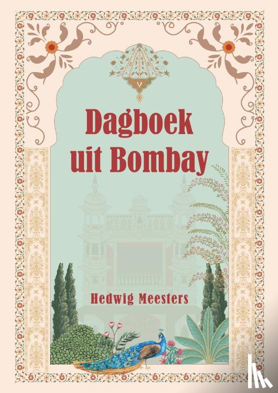 Meesters, Hedwig - Dagboek uit Bombay