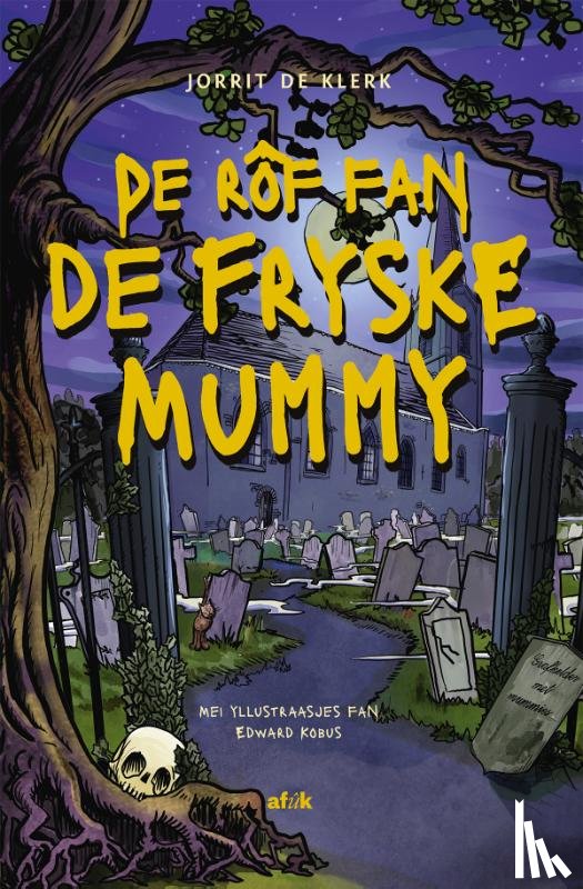 Klerk, Jorrit de - De rôf fan de Fryske mummy
