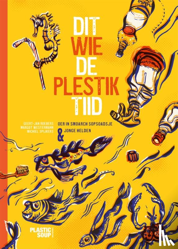 Roebers, Geert-Jan - Dit wie de plestiktiid