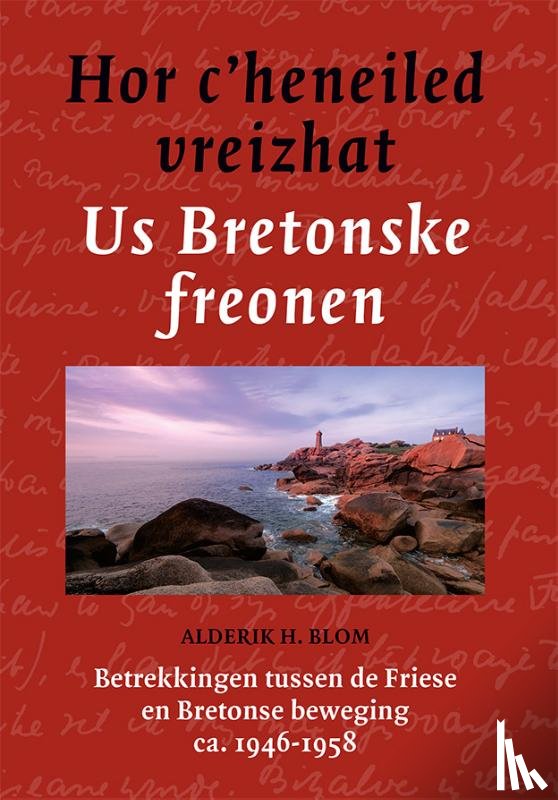 Blom, Alderik H. - Hor c’heneiled vreizhat/Us Bretonske freonen