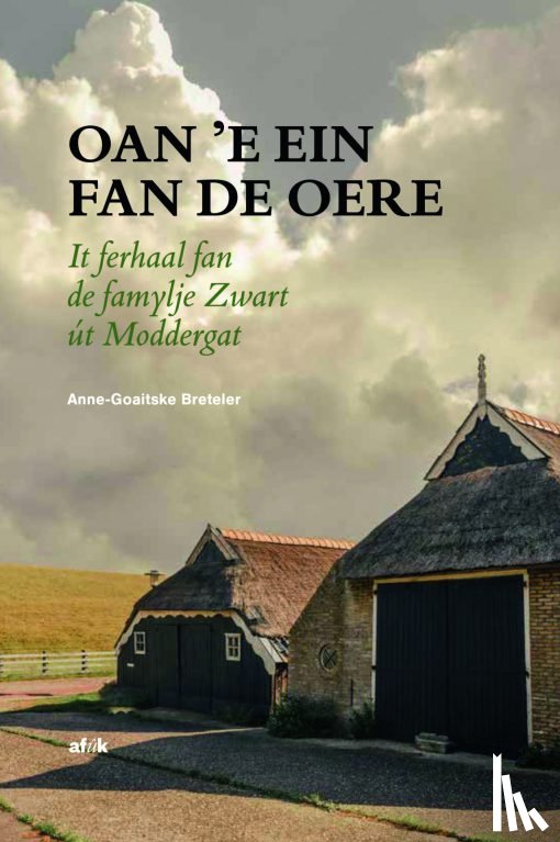 Breteler, Anne-Goaitske - Oan ’e ein fan De Oere