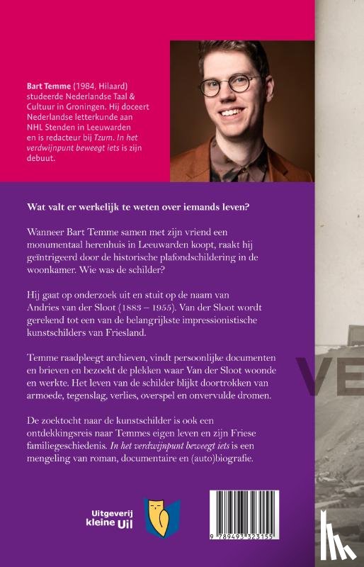 Temme, Bart - In het verdwijnpunt beweegt iets