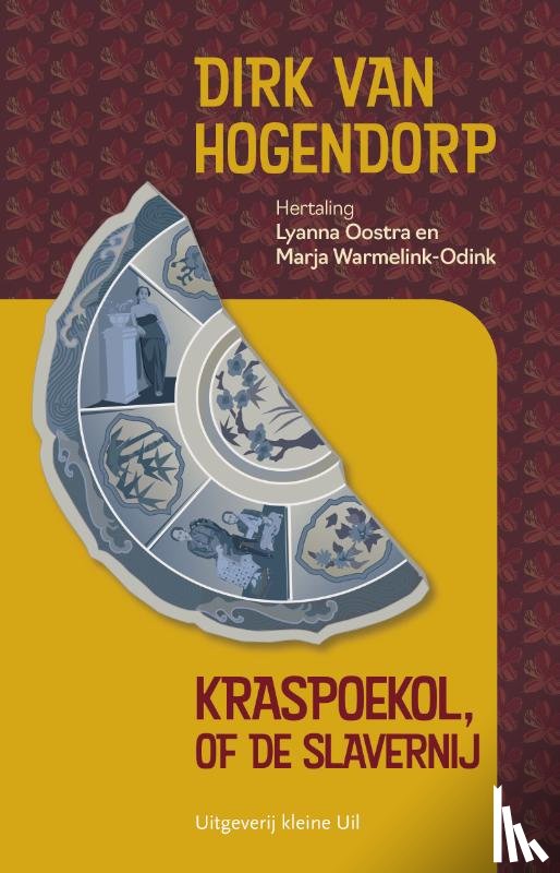 Hogendorp, Dirk van - Kraspoekol, of de slavernij