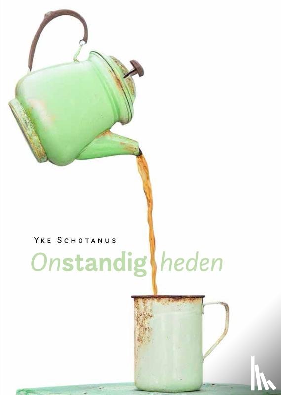 Schotanus, Yke - Onstandig heden