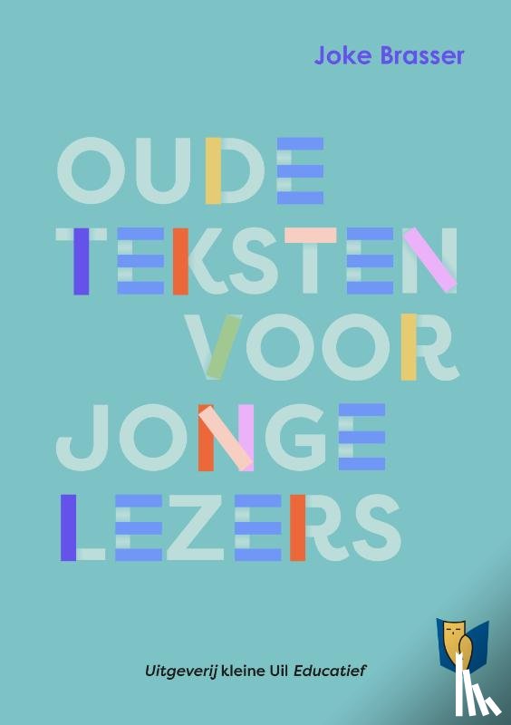 Brasser, Joke - Oude teksten voor jonge lezers