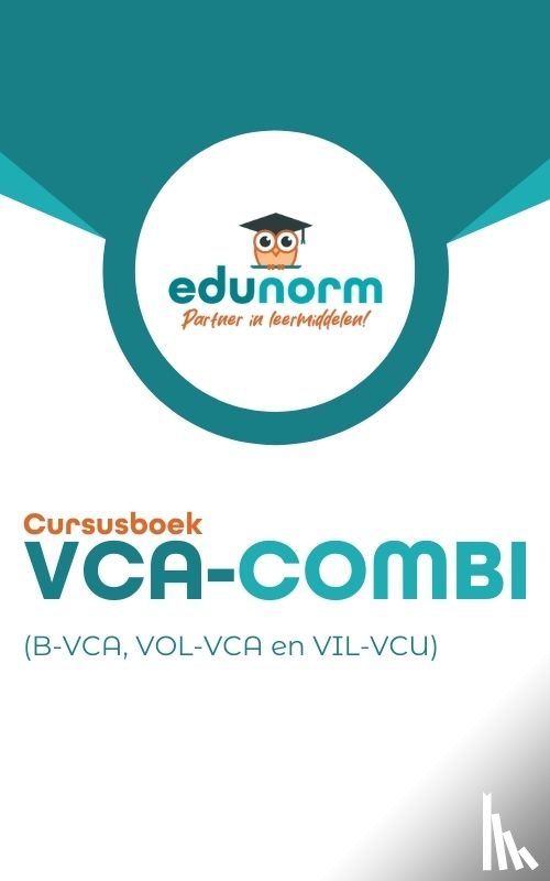  - VCA Combi cursusboek - Edunorm