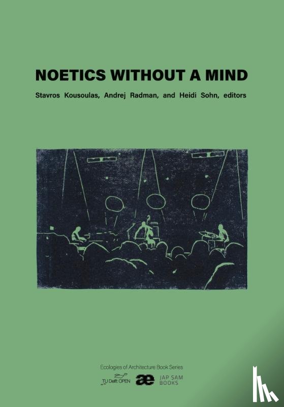  - Noetics Without a Mind