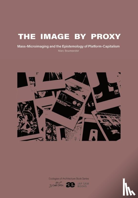 Boumeester, Marc - The Image by Proxy