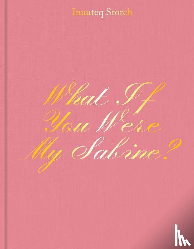 - What If You Were My Sabine? Inuuteq Storch