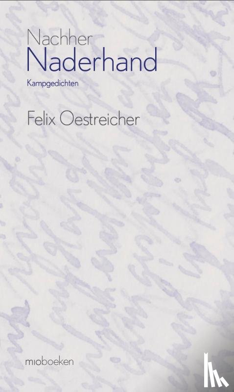 Oestreicher, Felix - Naderhand/Nachher
