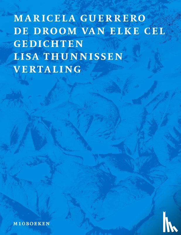 Guerrero, Maricela - De droom van elke cel
