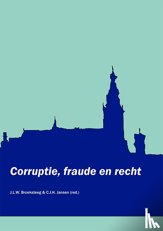  - Corruptie, fraude en recht