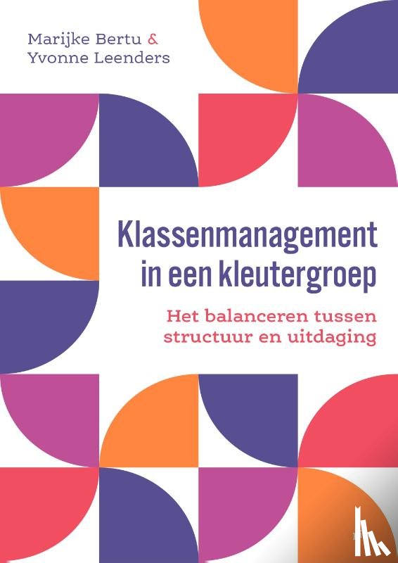 Leenders, Yvonne, Bertu, Marijke - Klassenmanagement in een kleutergroep