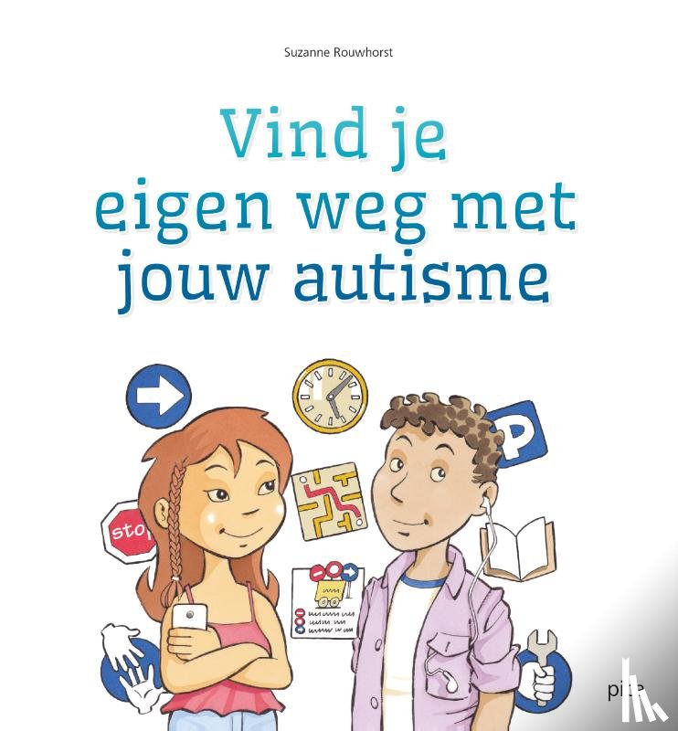 Rouwhorst, Suzanne - Vind je eigen weg met jouw autisme