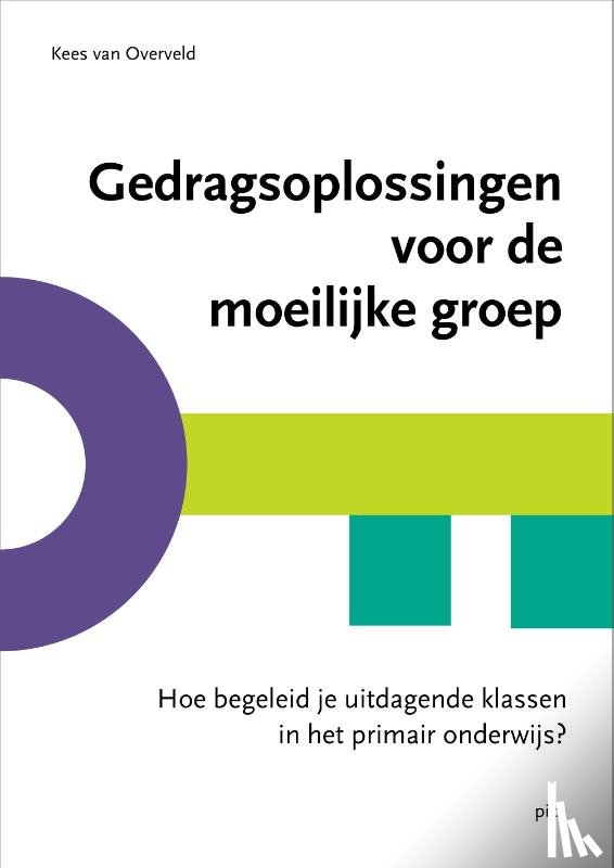 Overveld, Kees van - Gedragsoplossingen voor de moeilijke groep