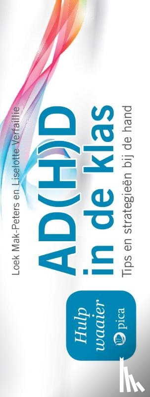 Mak Peters, Loek, Verfaillie, Liselotte - Hulpwaaier ADHD in de klas