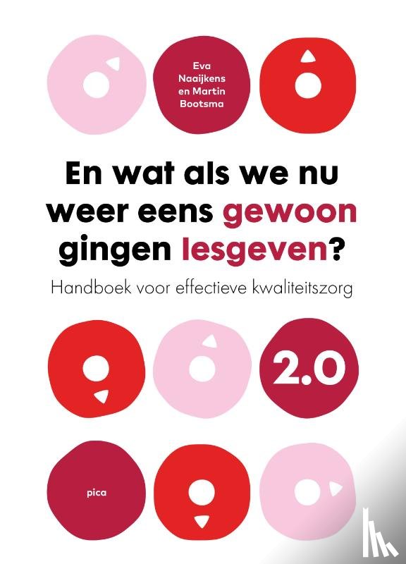 Naaijkens, Eva, Bootsma, Martin - En wat als we nu weer eens gewoon gingen lesgeven? 2.0