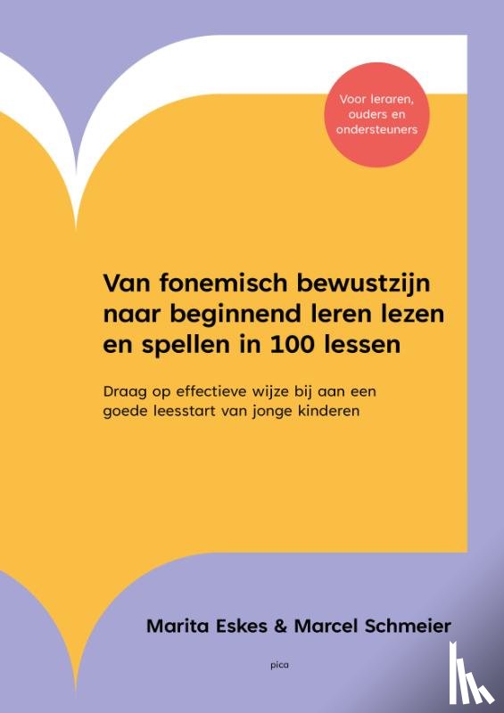 Eskes, Marita, Schmeier, Marcel - Van fonemisch bewustzijn naar beginnend leren lezen en spellen in 100 lessen