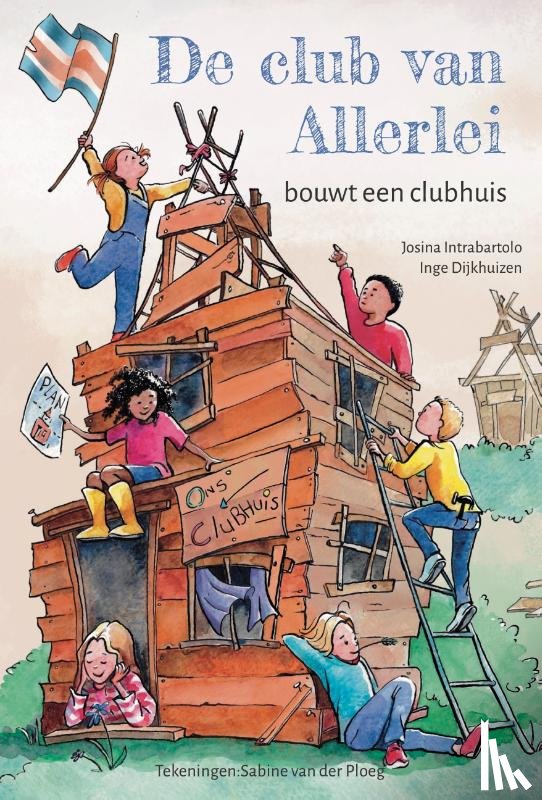 Intrabartolo, Josina, Dijkhuizen, Inge - De club van Allerlei bouwt een clubhuis