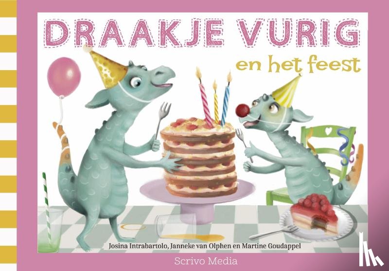 Intrabartolo, Josina, Olphen, Janneke van - Draakje Vurig en het feest