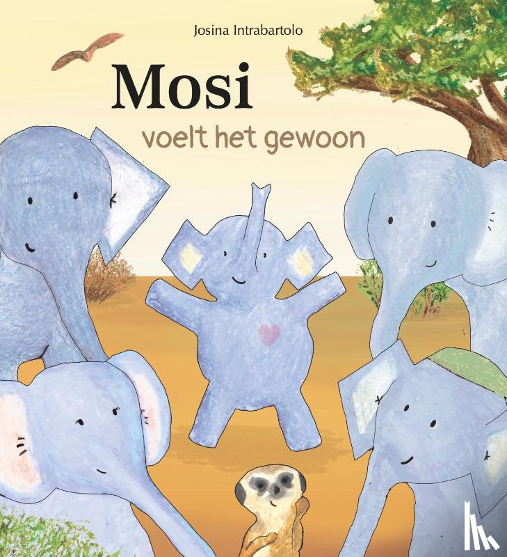 Intrabartolo, Josina - Mosi voelt het gewoon