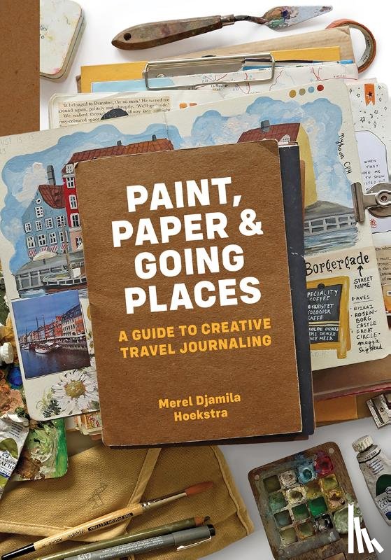 Hoekstra, Merel Djamila - Paint, Paper & Going Places