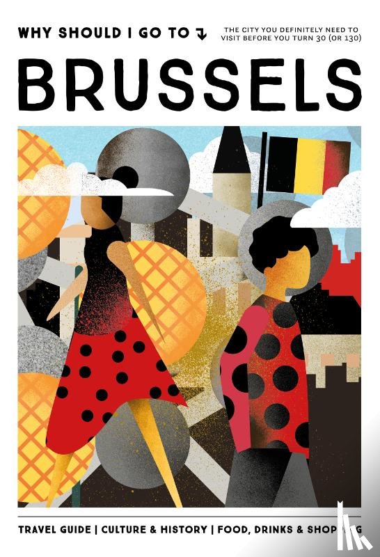 WSIGT, Team, Maes, Tal, Schreinemachers, Rosa, Schreinemachers, Flo - Why Should I Go To Brussels