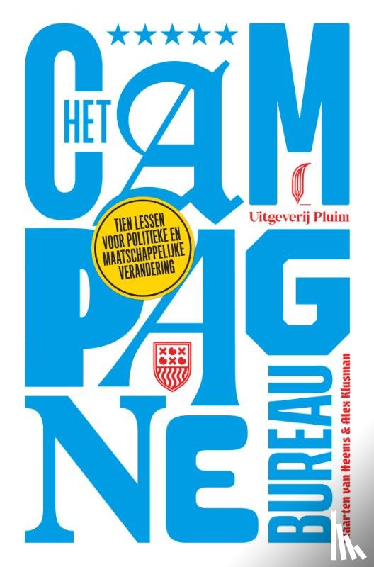 Heems, Maarten van, Klusman, Alex - Het campagnebureau
