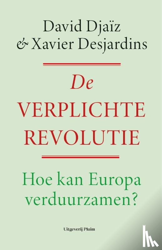 Djaïz, David, Desjardins, Xavier - De verplichte revolutie