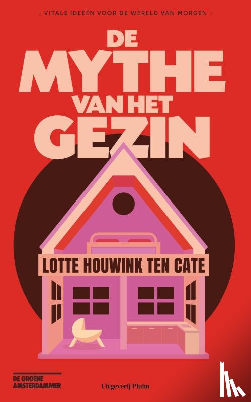 Houwink ten Cate, Lotte - De mythe van het gezin