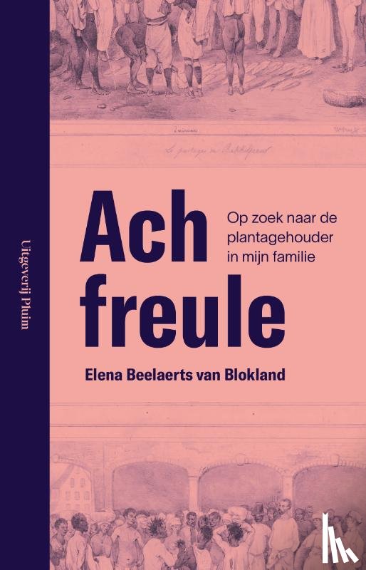 Beelaerts van Blokland, Elena - Ach freule