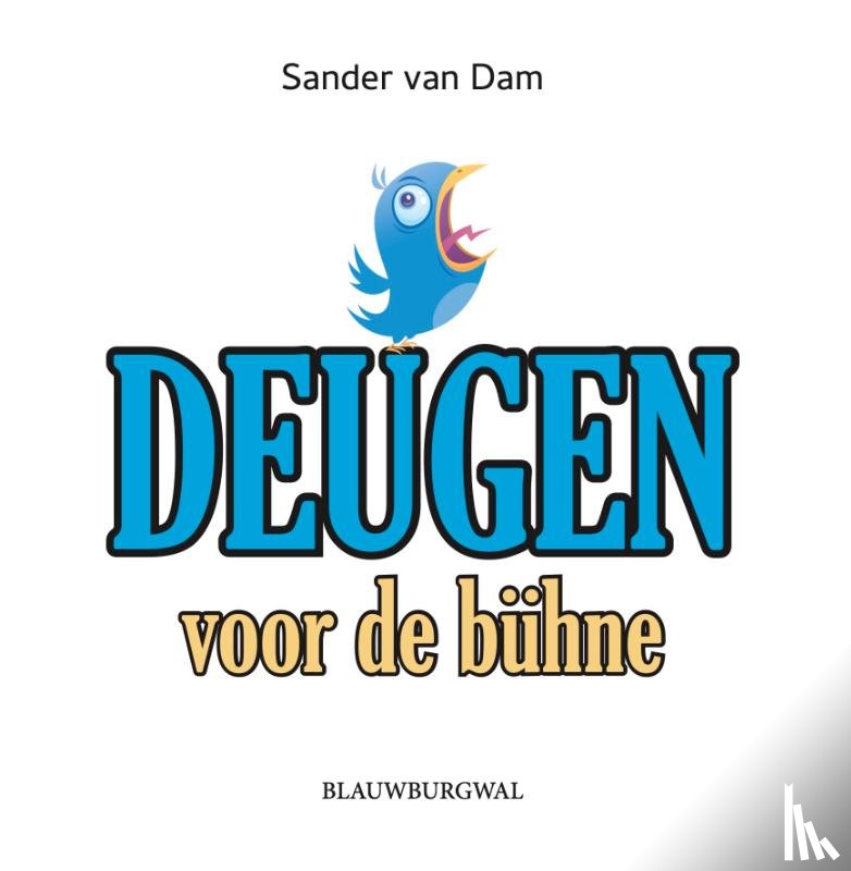 Dam, Sander van - Deugen voor de bühne