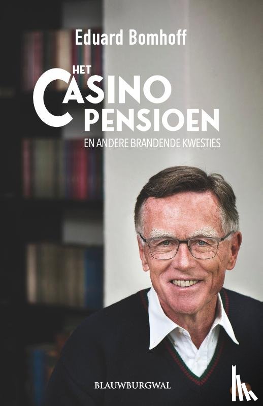 Bomhoff, Eduard - Het Casinopensioen