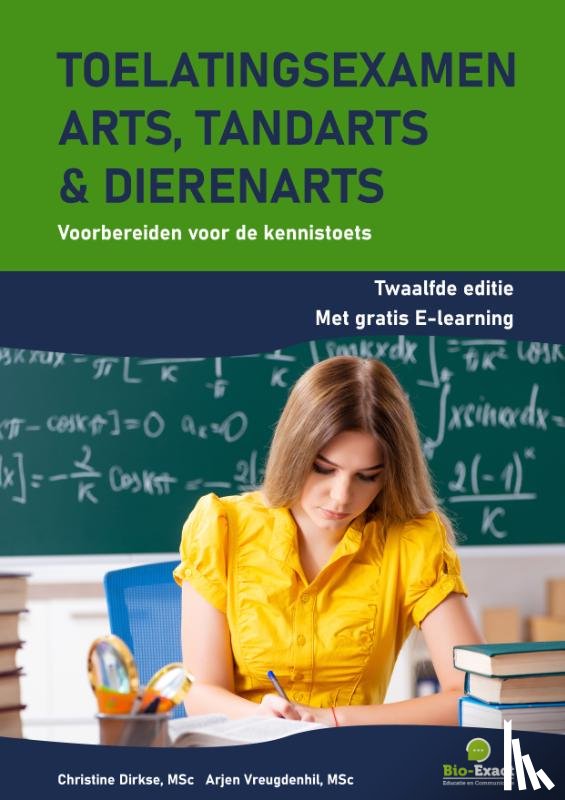 Dirkse, Christine, Vreugdenhil, Arjen - Toelatingsexamen arts, tandarts en dierenarts