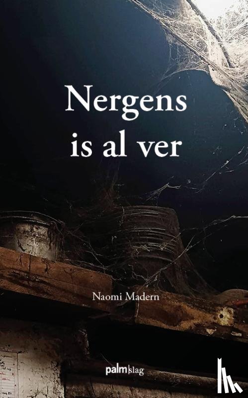 Madern, Naomi - Nergens is al ver