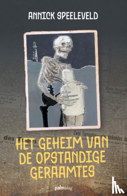 Speeleveld, Annick - Het geheim van de opstandige geraamtes