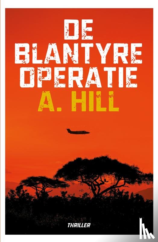 Hill, A. - De Blantyre-operatie