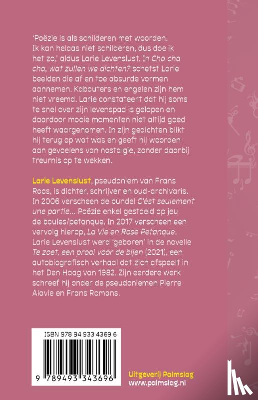 Levenslust, Larie - Cha cha cha, wat zullen we dichten?